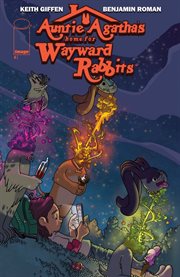 Auntie Agatha's home for wayward rabbits. Issue 6 cover image