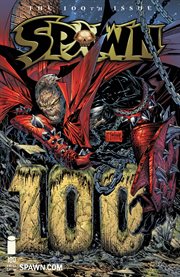 Spawn origins : collecting issues 88-100. Issue 100 cover image