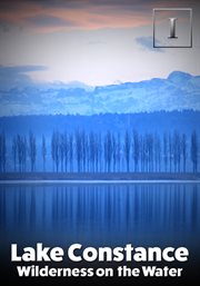 Lake constance. Wilderness on the Water cover image