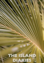 Island Diaries - Season 3 : Island Diaries cover image