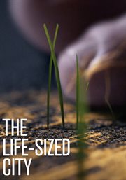 Life Sized City - Season 1 : Life Sized City cover image