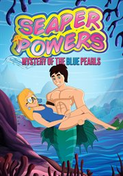 Seaper Powers: Mystery of the Blue Pearls cover image