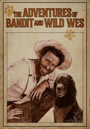 The Adventures of Bandit and Wild West cover image