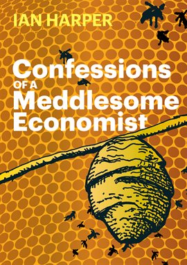 Cover image for Confessions of a Meddlesome Economist