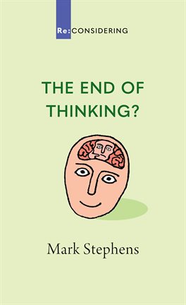 Cover image for The End of Thinking?