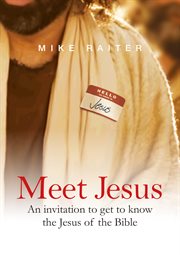 Meet jesus. An invitation to get to know the Jesus of the Bible cover image