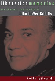 Liberation Memories : The Rhetoric and Poetics of John Oliver Killens. African American Life (Wayne State University Press) cover image