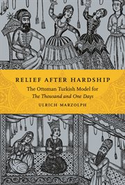 Relief after hardship : the Ottoman Turkish model for The thousand and one days cover image