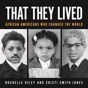 That They Lived : African Americans Who Changed the World. Painted Turtle cover image