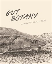 Gut Botany : Made in Michigan Writers cover image