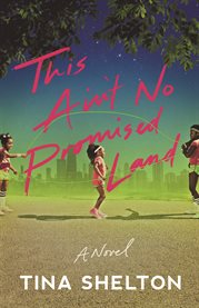 This Ain't No Promised Land : A Novel cover image