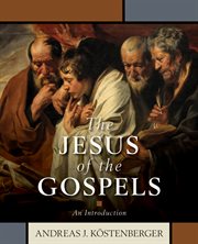 The Jesus of the Gospels cover image