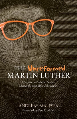 Cover image for The Unreformed Martin Luther