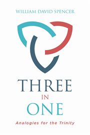 Three in One : analogies of the trinity cover image