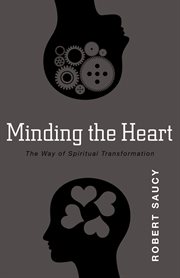 Minding the heart: the way of spiritual transformation cover image