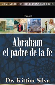 Abraham, el padre de la fe cover image