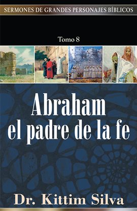 Abraham, El Padre De La Fe — Kalamazoo Public Library