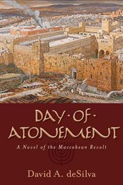 Day of atonement: a novel of the Maccabean revolt cover image