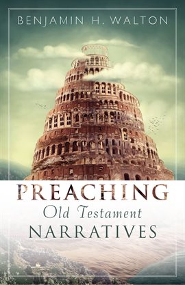 Cover image for Preaching Old Testament Narratives