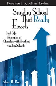Sunday School that really excels: Real life examples of churches with healthy Sunday Schools cover image
