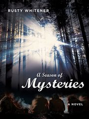 A season of mysteries: [a novel] cover image