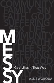 Messy: God likes it that way cover image