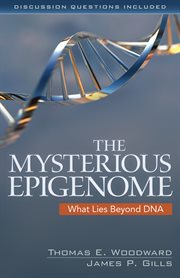 The mysterious epigenome: what lies beyond DNA cover image