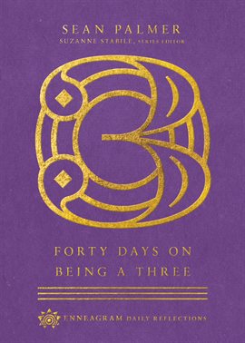Cover image for Forty Days on Being a Three
