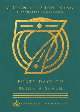 Cover image for Forty Days on Being a Seven