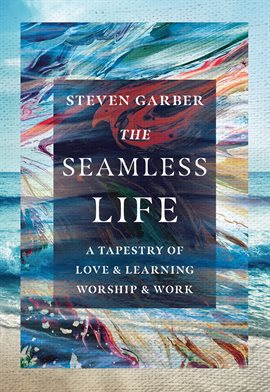 Cover image for The Seamless Life