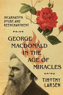 Cover image for George MacDonald in the Age of Miracles