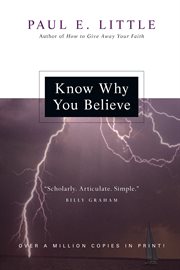 Know Why You Believe Know Why You Believe
