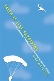 Faith Is Like Skydiving Faith Is Like Skydiving