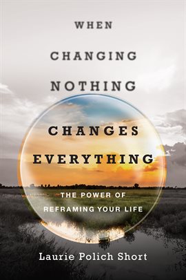 Cover image for When Changing Nothing Changes Everything