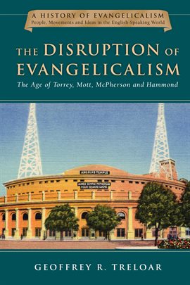 Cover image for The Disruption of Evangelicalism