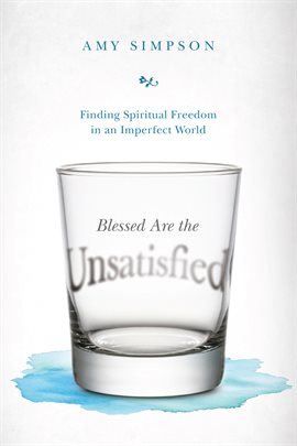 Cover image for Blessed Are the Unsatisfied
