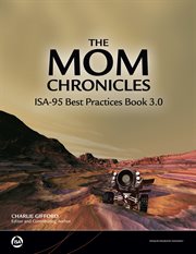 The mom chronicles isa-95 best practices book 3.0 cover image