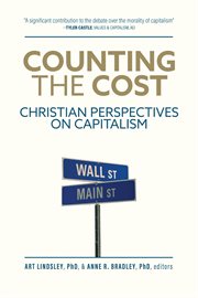 Counting the cost : Christian perspectives on capitalism cover image