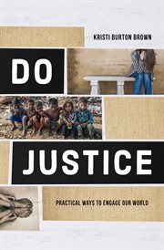 Do justice : practical ways to engage our world cover image