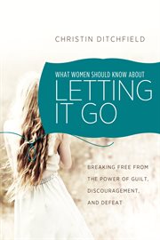 What women should know about letting it go cover image