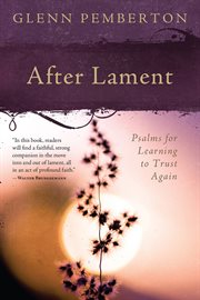 After lament Psalms for learning to trust again cover image