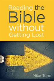 Reading the Bible without getting lost cover image
