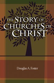 The Story of Churches of Christ cover image