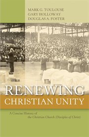 Renewing Christian Unity : A Concise History Of The Christian Church cover image