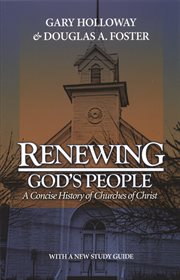 Renewing God's people : a concise history of Churches of Christ cover image