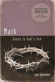 Mark : Jesus is God's Son cover image