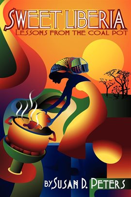 Cover image for Lessons from the Coal Pot Sweet Liberia