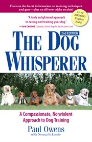 The Dog Whisperer presents good habits for great dogs a postitive approach to solving problems for puppies and dogs cover image
