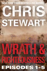Wrath & righteousness. Episodes one to five cover image