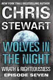 Wolves in the Night Wrath & Righteousness Series, Book 7 cover image